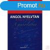 ANGOL NYELVTAN MAGYAROKNAK A GYAKORLATBAN