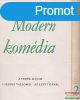 John Galsworthy - Modern komdia I-II. - A fehr majom / Cse