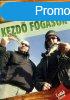 Menjnk peczni! - Kezd fogsok