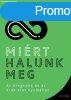 MIRT HALUNK MEG 