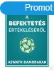 A BEFEKTETS RTKELSRL - ENNYIT KELL TUDNOD