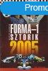 Forma-1 Sztorik 2005 Antikvr