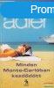 Elizabeth Adler - Minden Monte-Carlban kezddtt