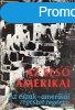 C. W. Ceram - Az els amerikai - Az szak-amerikai rgszet 