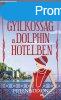 Helena Dixon: Gyilkossg a Dolphin hotelben