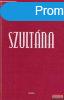 Kenize Mourad - Szultna