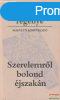 Fejes Endre - Szerelemrl bolond jszakn