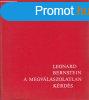 A megvlaszolatlan krds - Leonard Bernstein