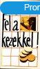 Fel a kezekkel! - Csalog Zsolt