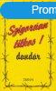 Szigoran titkos ! dandr (1951-1956) - Csonkarti Kroly