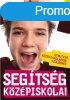 Segtsg kzpiskola! - tmutat kzpiskolkrl szlknek -