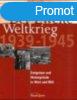 Der Zweite Weltkrieg 1939 - 1945. Ereignisse und Hintergrnd