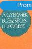 A gyermek egszsges fejldse - Kontra Gyrgy