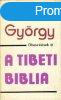 A tibeti biblia - Sznt Gyrgy