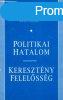 Politikai hatalom- keresztny felelssg - Robert Houben