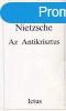 Az Antikrisztus - Friedrich Nietzsche