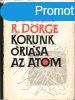 Korunk risa az atom - Bhm, K.-Drge, R.