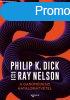 Philip K. Dick, Ray Nelson - A ganmdeszi hatalomtvtel