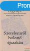 Fejes Endre - Szerelemrl bolond jszakn