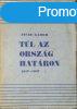 Tl az orszghatron 1917-1937 - Incze Gbor