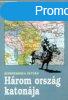 Hrom orszg katonja - Bornemissza Istvn