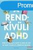 Penn s Kim Holderness - A rendkvli ADHD